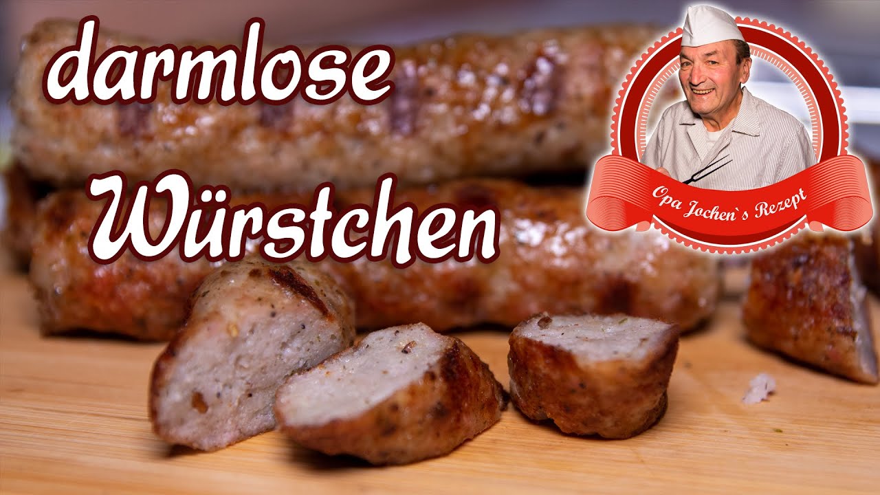 Darmlose Würstchen selber machen - Bratwurst ohne Darm - Opa Jochens Rezept