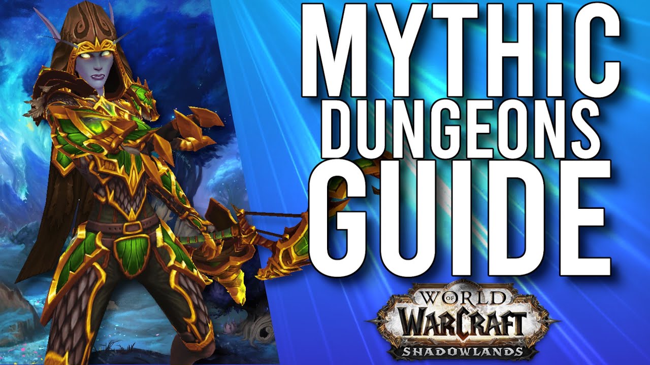 Mythic Dungeon Guides And Tips For Shadowlands! -  WoW: Shadowlands 9.0
