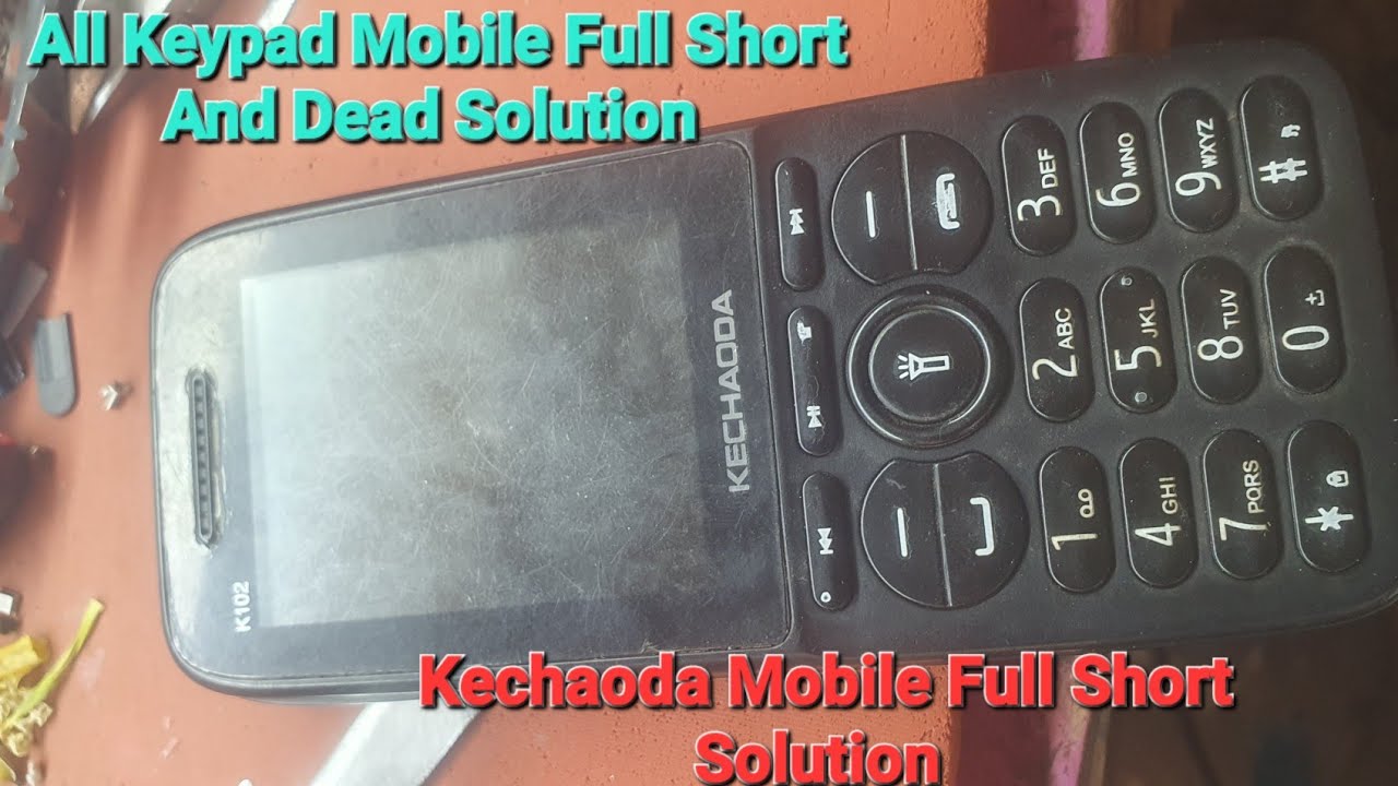 Kechaoda Mobile Full Short And Dead Solution # keypad mobile full short solution 