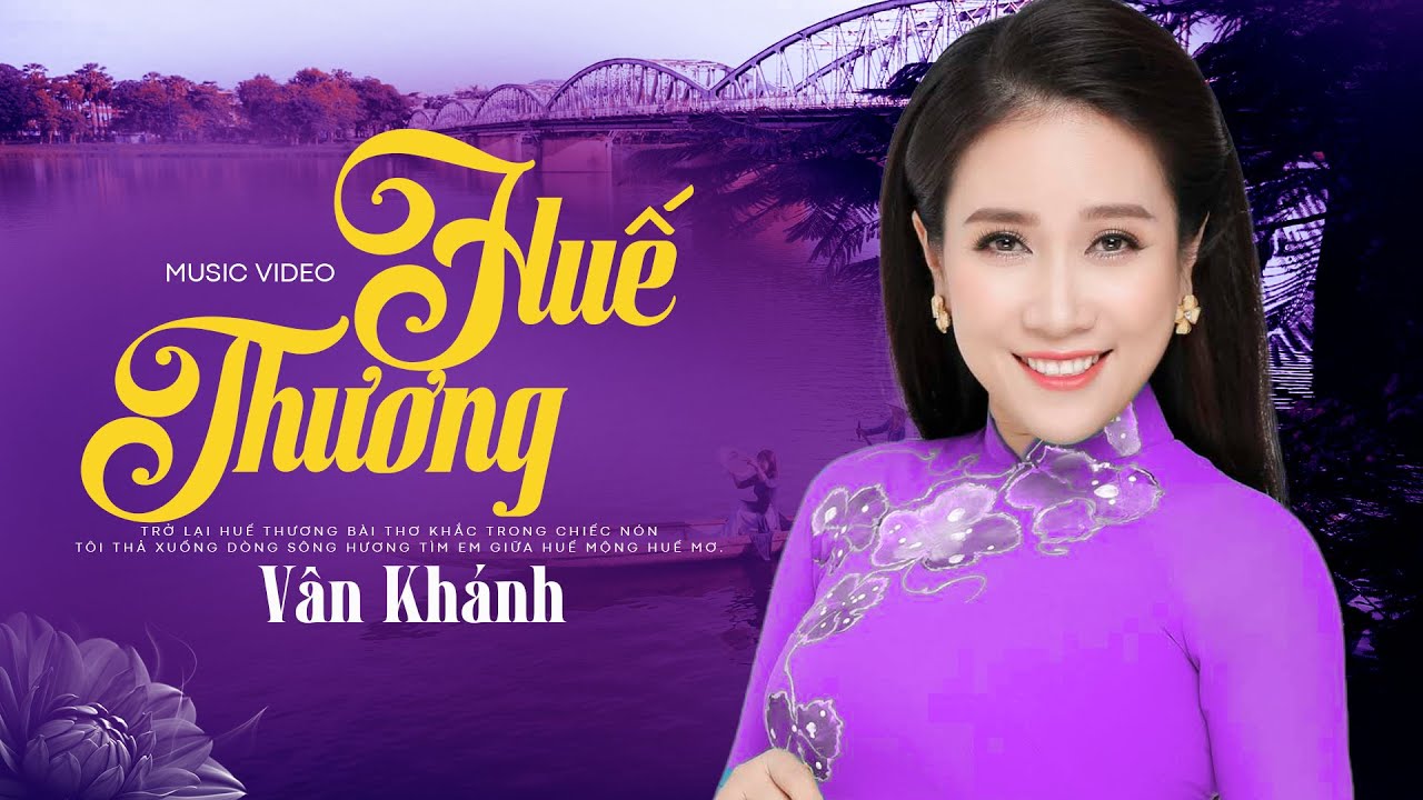 Huế Thương - V&acirc;n Kh&aacute;nh | Những ca kh&uacute;c nhạc Huế chọn lọc được h&agrave;ng triệu người y&ecirc;u mến
