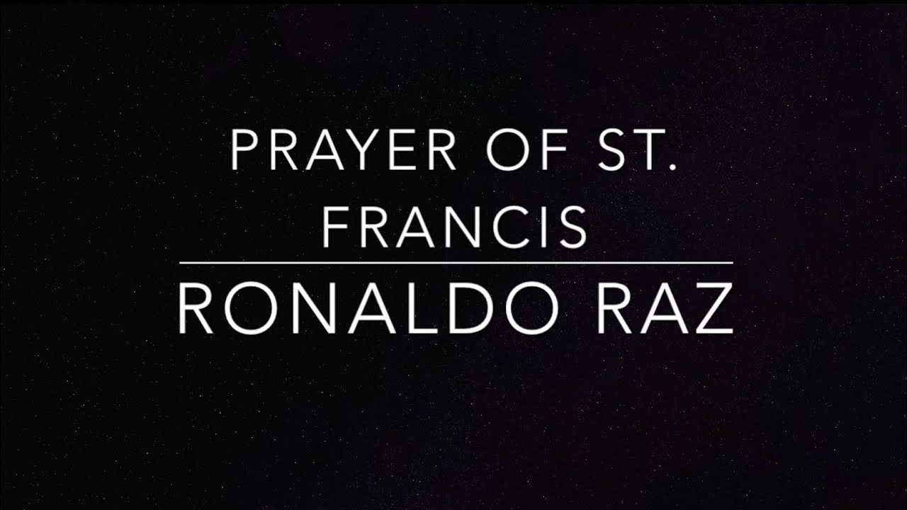 PRAYER OF ST. FRANCIS (A Capella version) / RONALDO RAZ