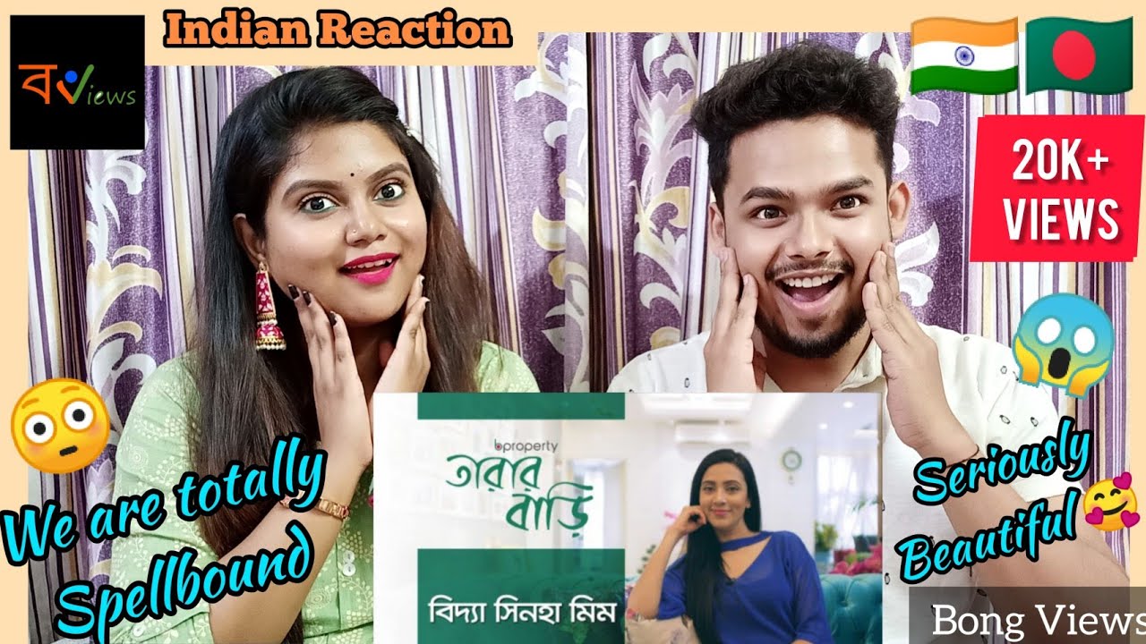 Indian Reaction on | Tarar  Bari (তারার বাড়ি) | Bidya Sinha Mim (বিদ্যা সিনহা মিম) | Bproperty