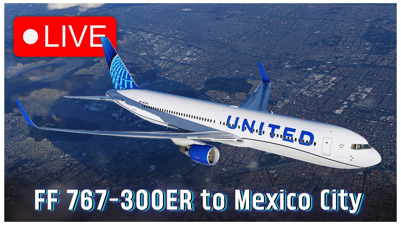 FF 767-300ER | Houston to Mexico City | X-Plane 12