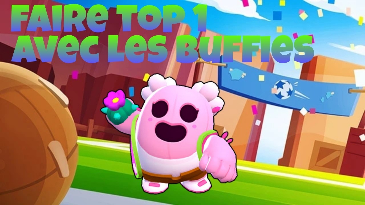 gagné une gamme avec tout les brawler qui ont des buffies (part 1)