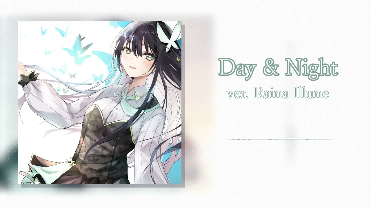 Day & Night/ Aqu3ra 〔ver. 色音ライナ/Raina Illune〕
