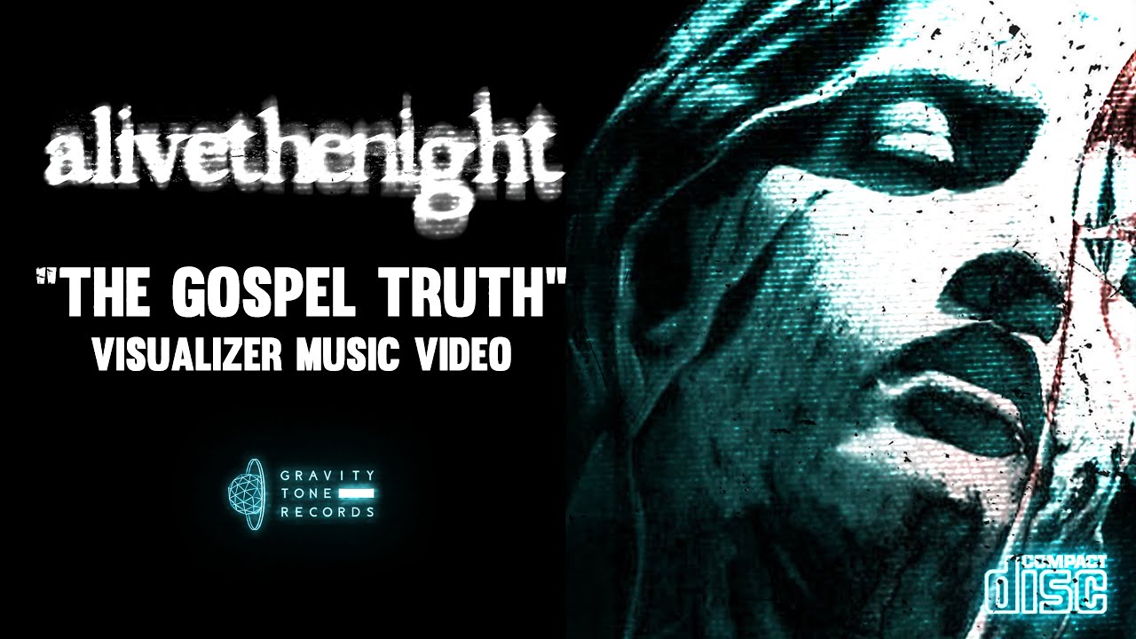 ALIVETHENIGHT 「 The Gospel Truth 」 (Official Visualizer Music Video)