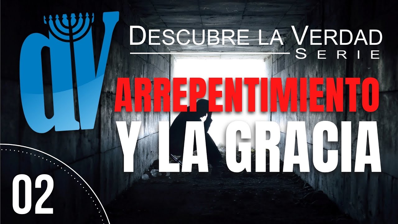 ¿Qué es el ARREPENTIMIENTO 🛑 y la GRACIA?  Descubre la Verdad #2 👈