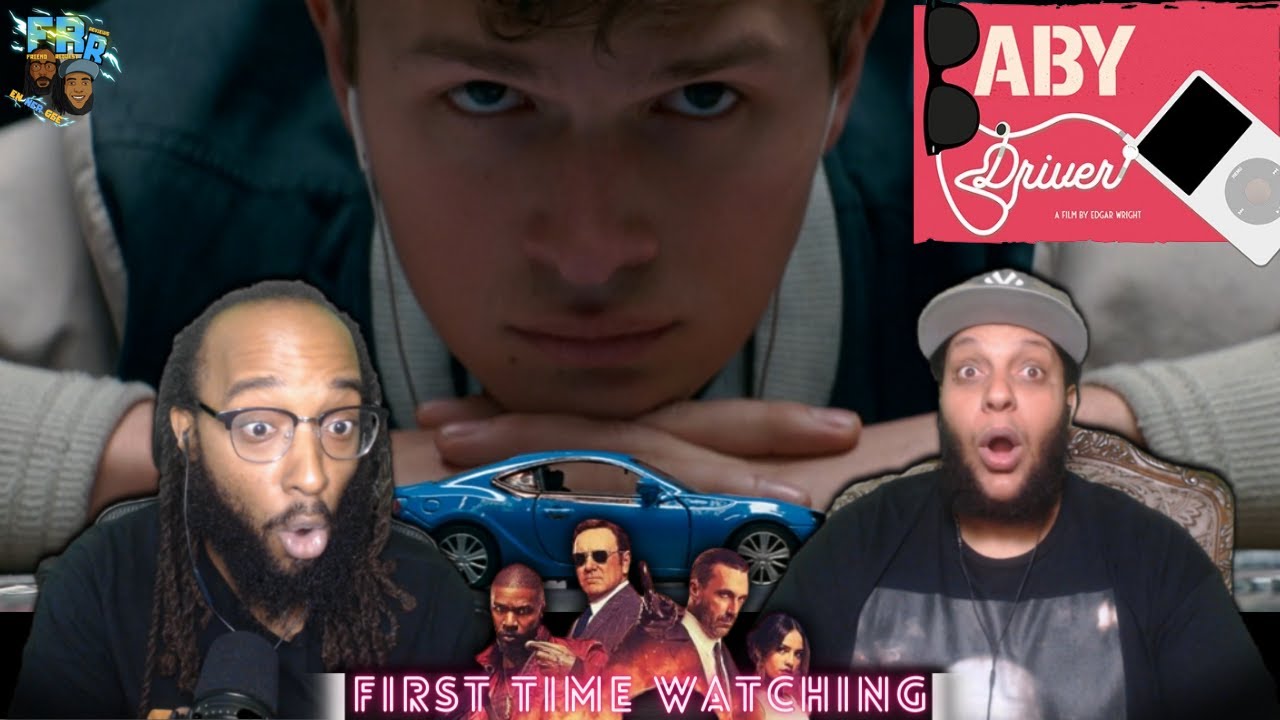 Baby Driver (2017) | First Time Watching | FRR Movie Request