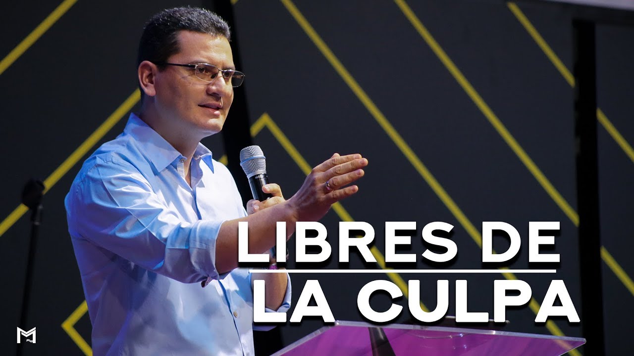 Libres de la culpa - Pastor Bernardo Gómez