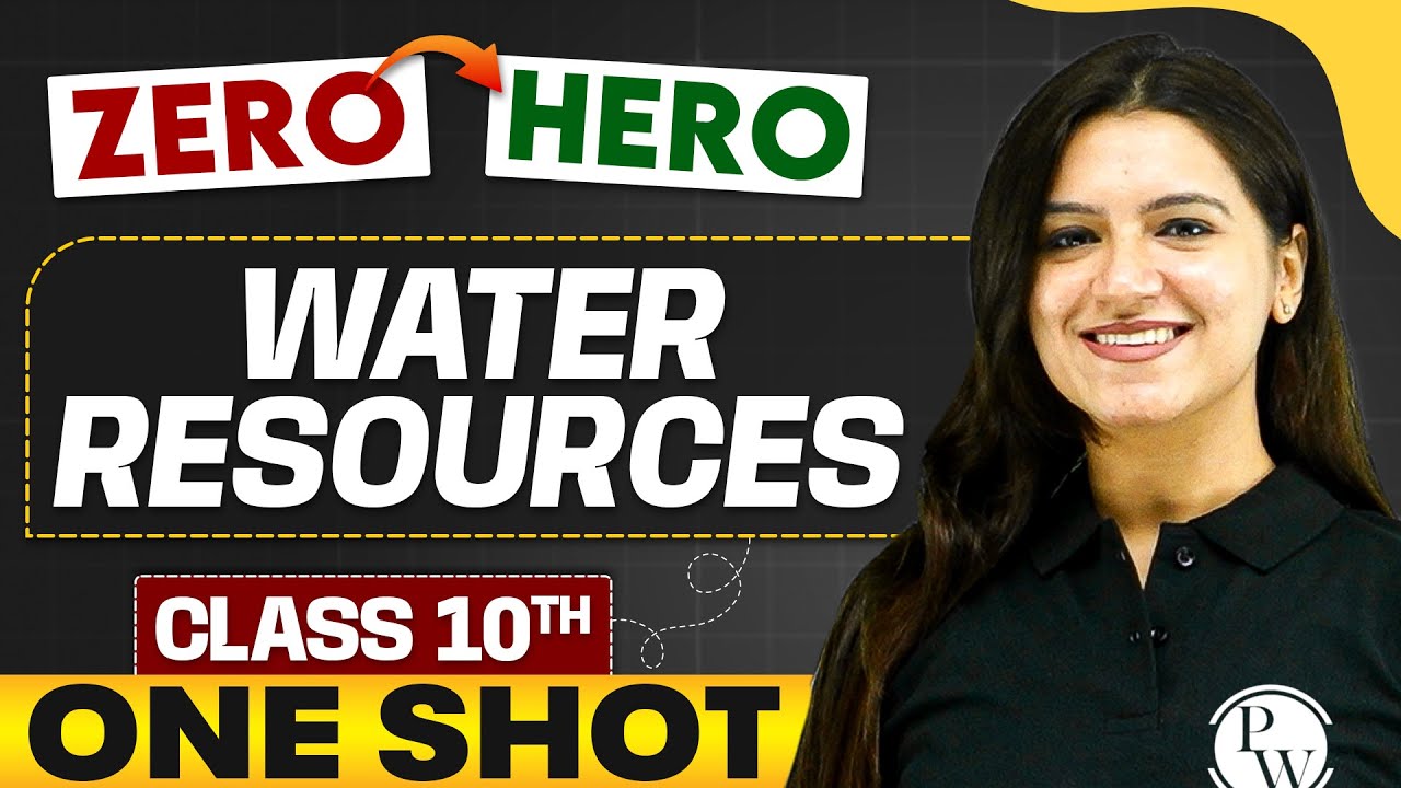 Water Resources | Full Chapter in ONE SHOT | Class 10th SST 🔥