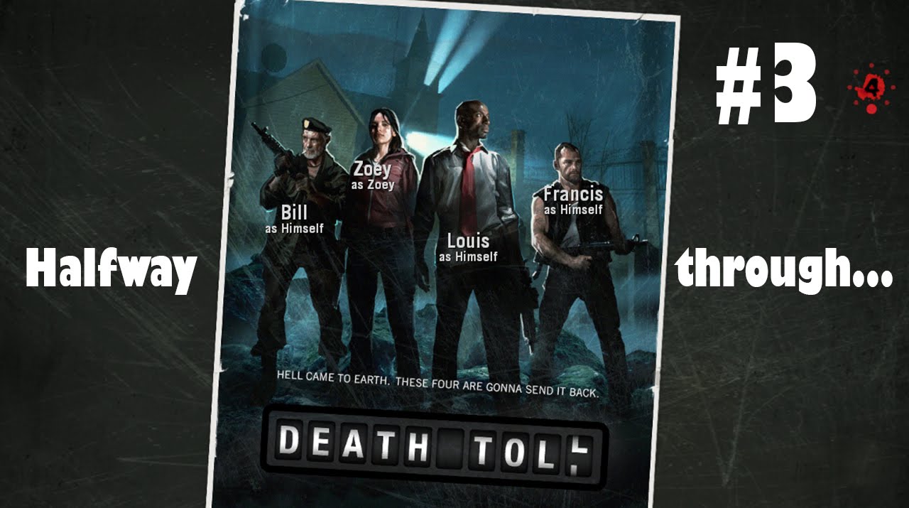 Left 4 Dead: Death Toll - Complete Walkthrough (Advanced/FullHD)