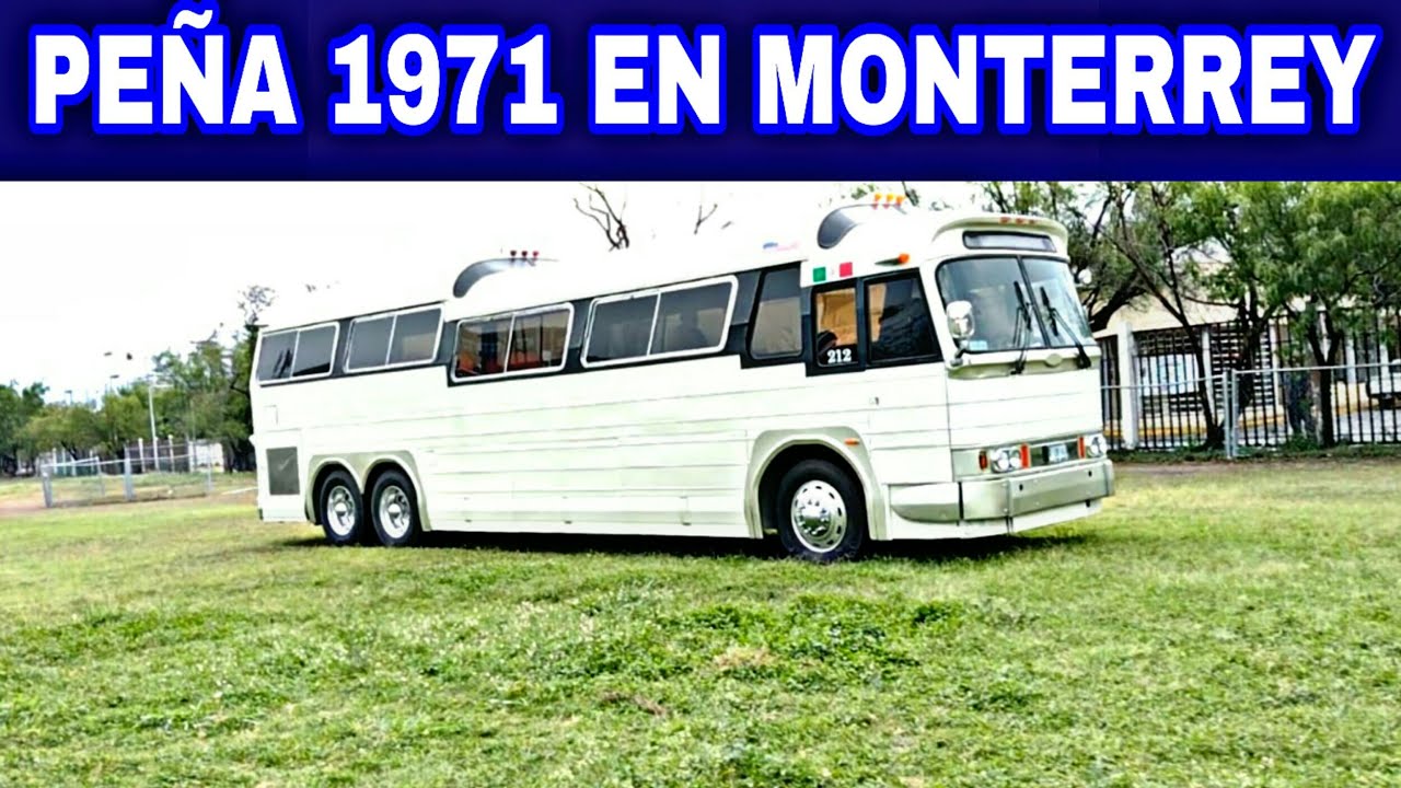 AUTOBÚS PEÑA 1971 EN MONTERREY