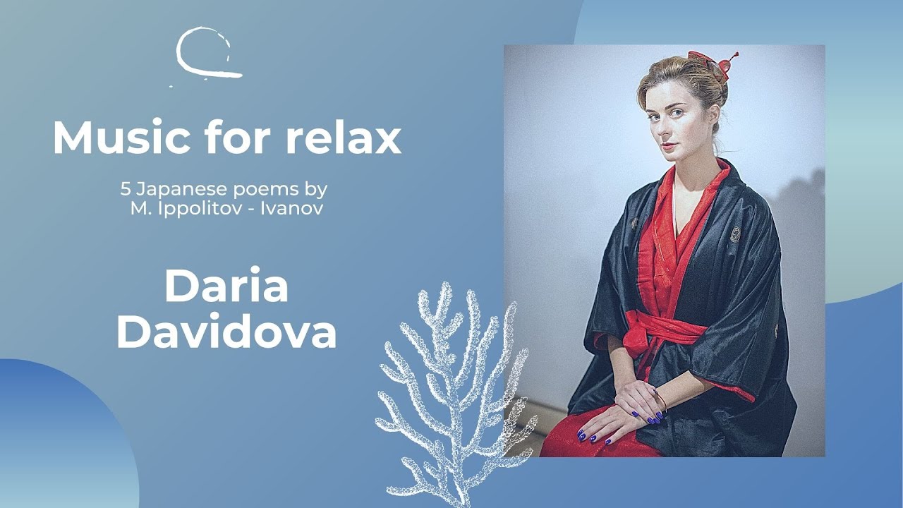 Music for relax. Japanese poem.  Performed by Daria Davidova