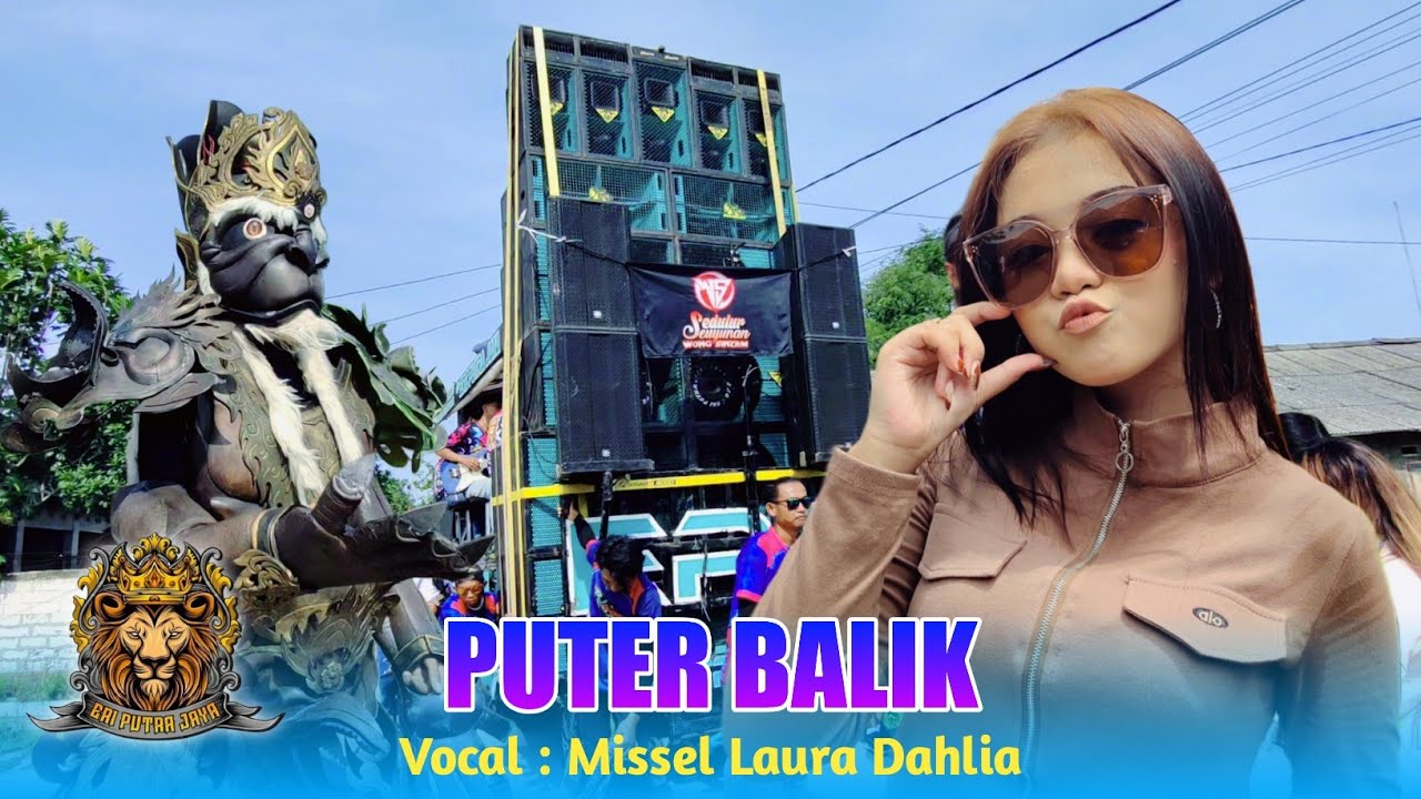 PUTER BALIK VOC. MISSEL LAURA FT ERI PUTRA JAYA SHOW UNJUNGAN BUYUT TUAN SEGARA SANTING LOSARANG 