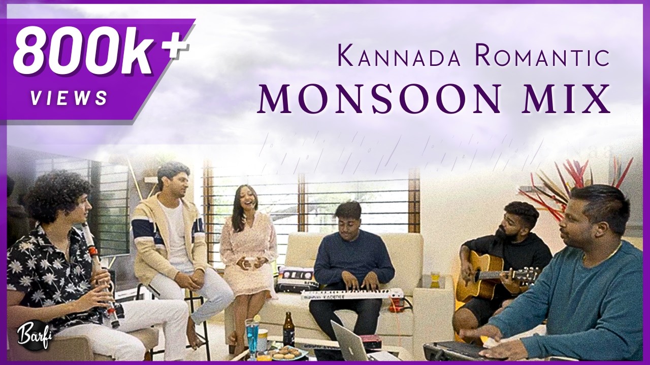 Kannada Romantic Monsoon Mix - Barfi | A Latest kannada romantic songs medley