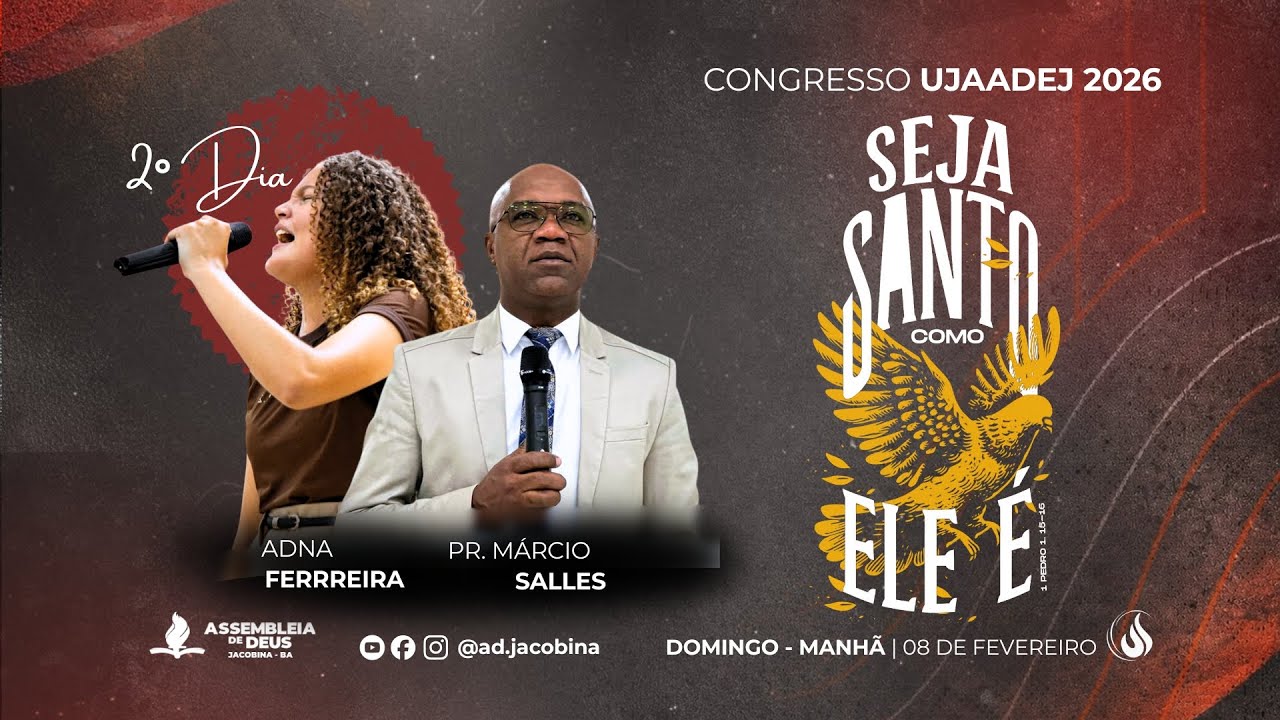 CONGRESSO UJAADEJ 2026 | Pr. Márcio Salles e Adna Ferreira | 2° DIA - MANHÃ | 08/02/2026