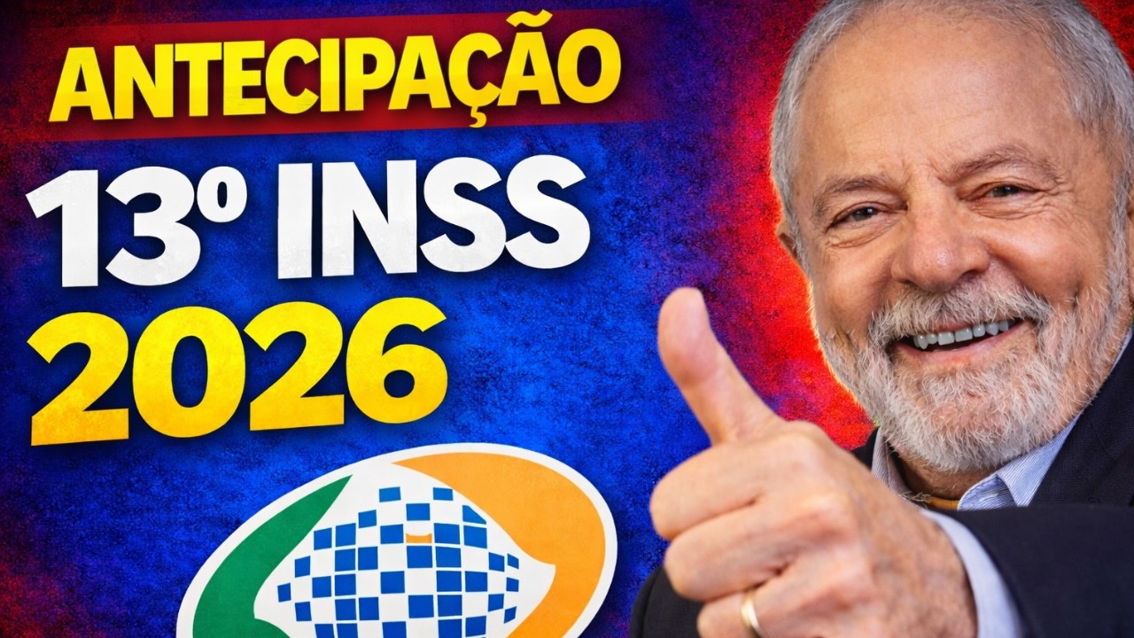 SAIU ANTECIPAÇÃO 13º SALÁRIO INSS 2026?