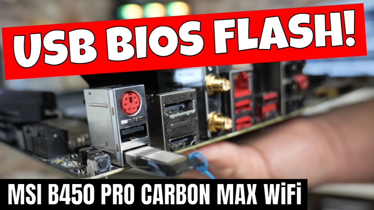 How To USB BIOS Flash MSI B450 Pro Carbon MAX Wifi Without CPU