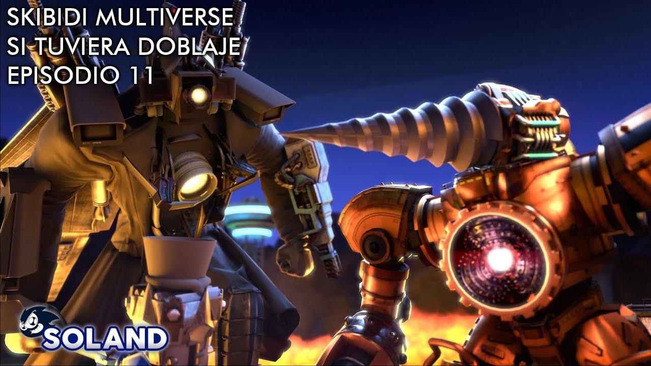 SKIBIDI MULTIVERSE SI TUVIERA DOBLAJE: EP 11