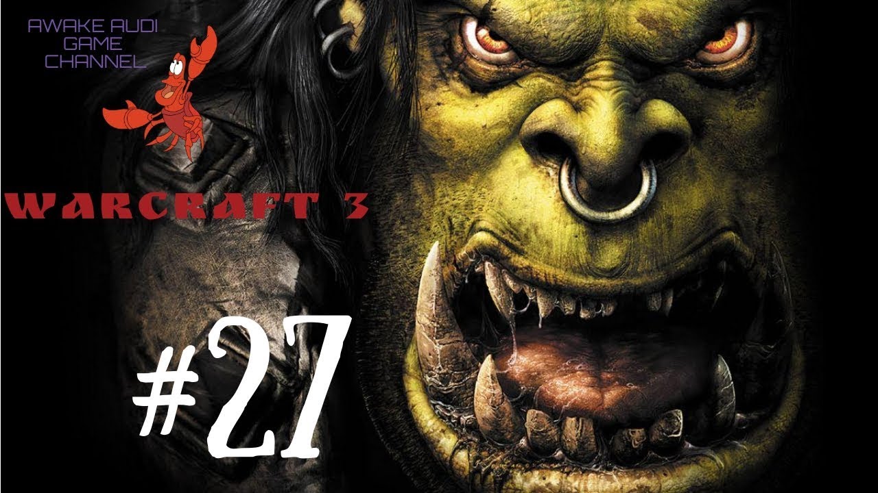 Warcraft III: Reign of Chaos - ВРАГ НА ПОРОГЕ! КОМПАНИЯ ЗА ЛЕСНЫХ ЭЛЬФОВ! #27