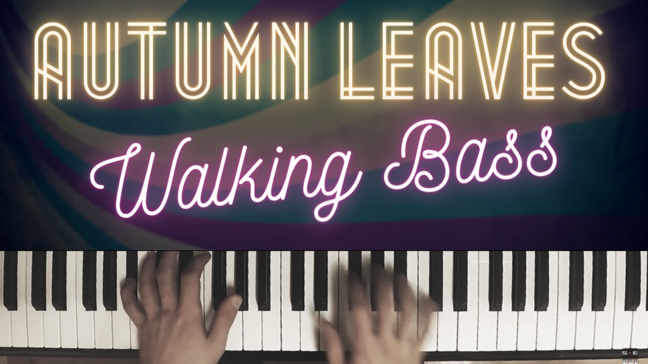 Autumn Leaves - Walking Bass │Jazz Piano Lesson #36