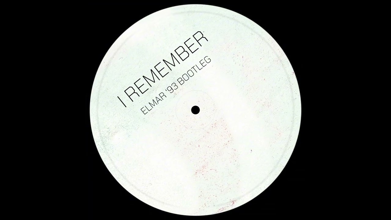 i remember (elmar '93 bootleg)