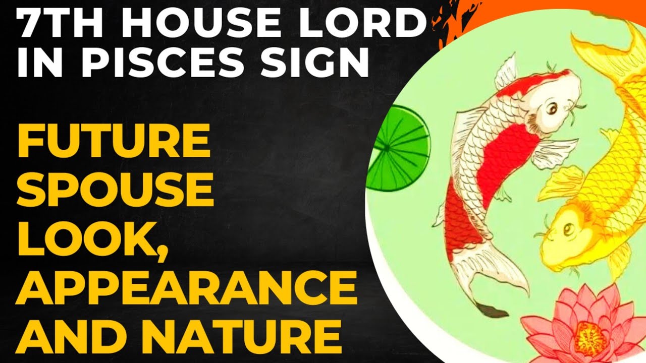 7th House Lord In Pisces Sign || Future Spouse Look, Appearance, And Nature ||