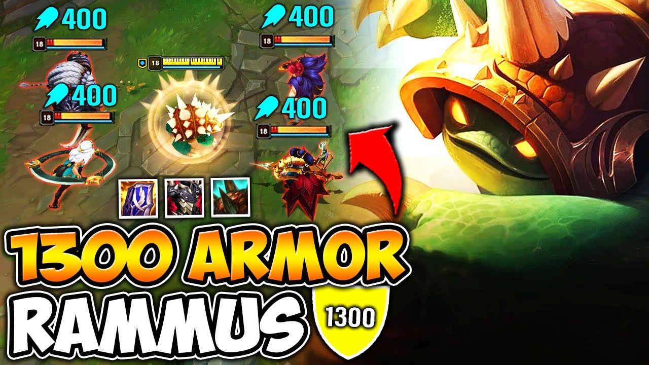 RAMMUS BUT I HAVE 1300 ARMOR AND YOU DIE IF YOU HIT ME (THIS IS 100% BROKEN)