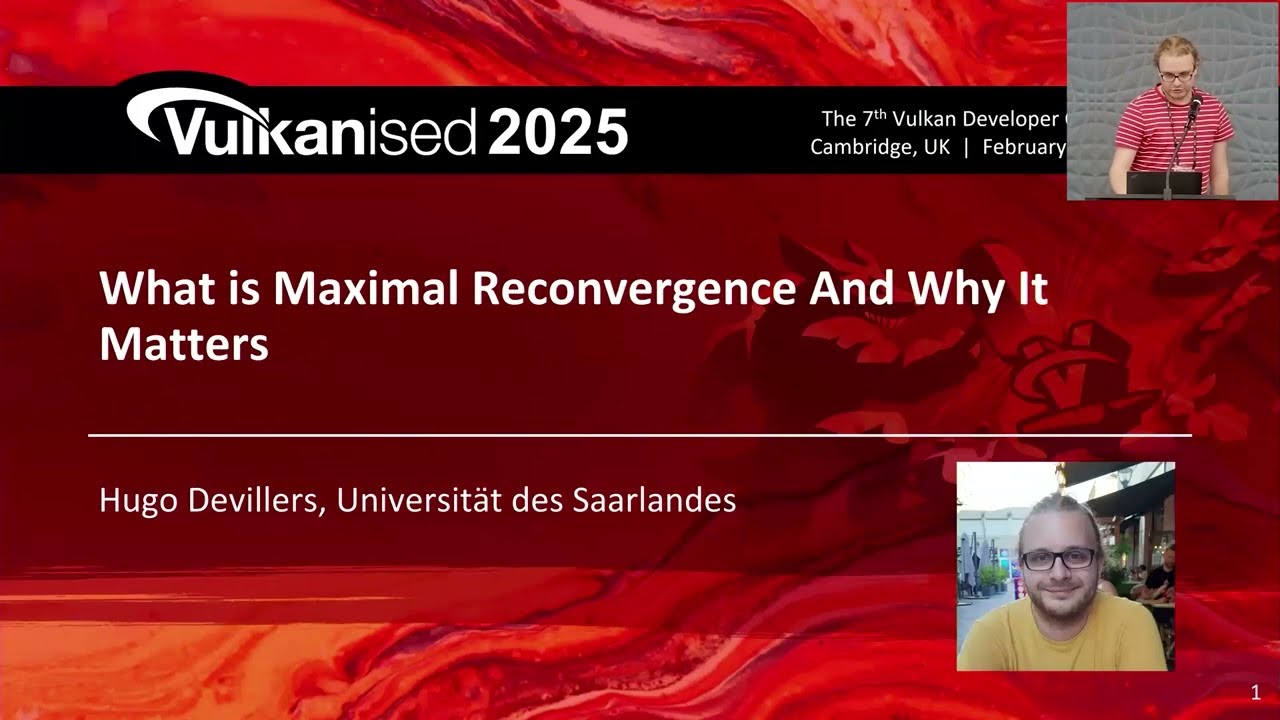 Vulkanised 2025: What is Maximal Reconvergence and Why it Matters - Hugo Devillers