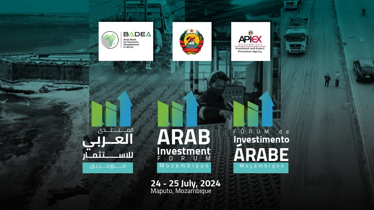 Arab Investment Forum &ndash; Mozambique