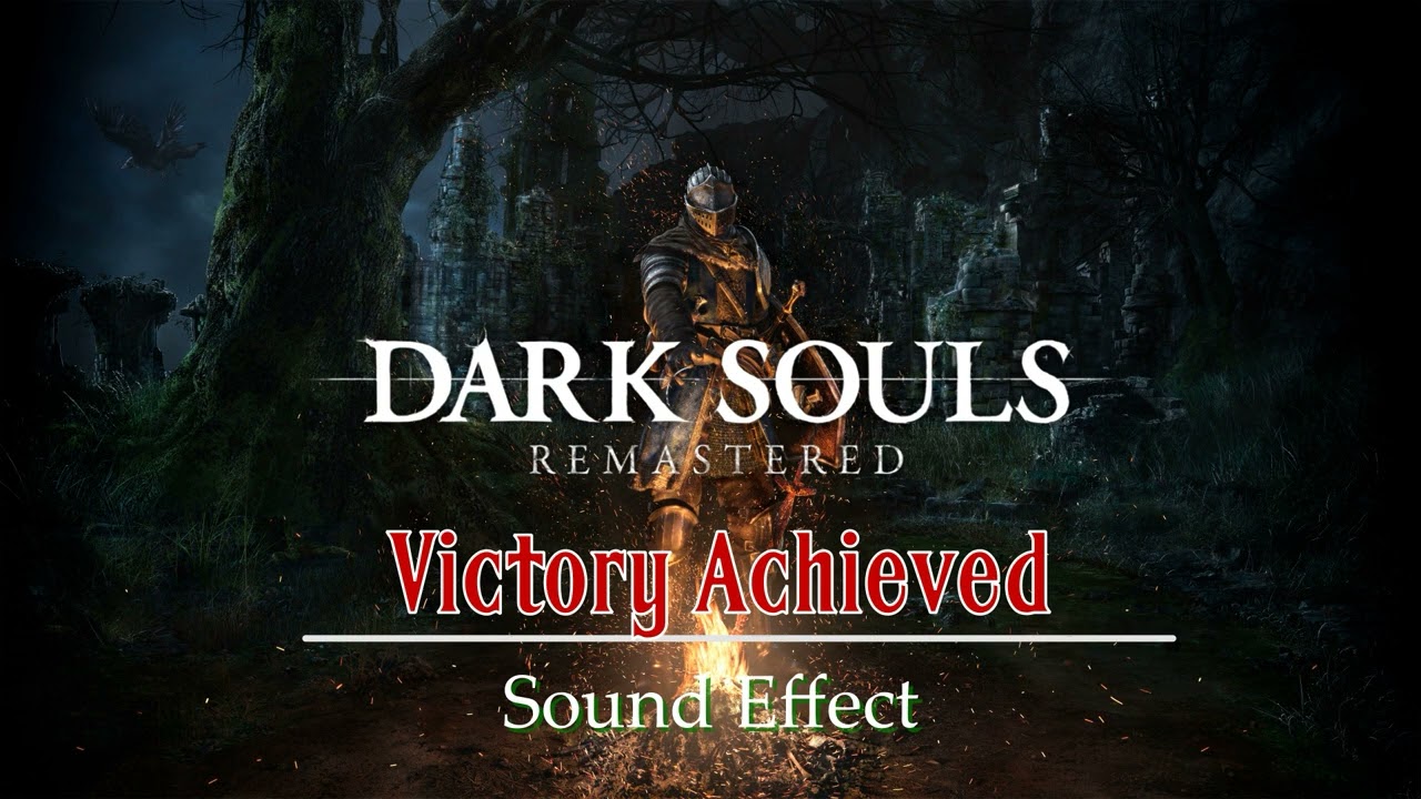 Dark Souls: Remastered | Victory Achieved [Sound Effect]