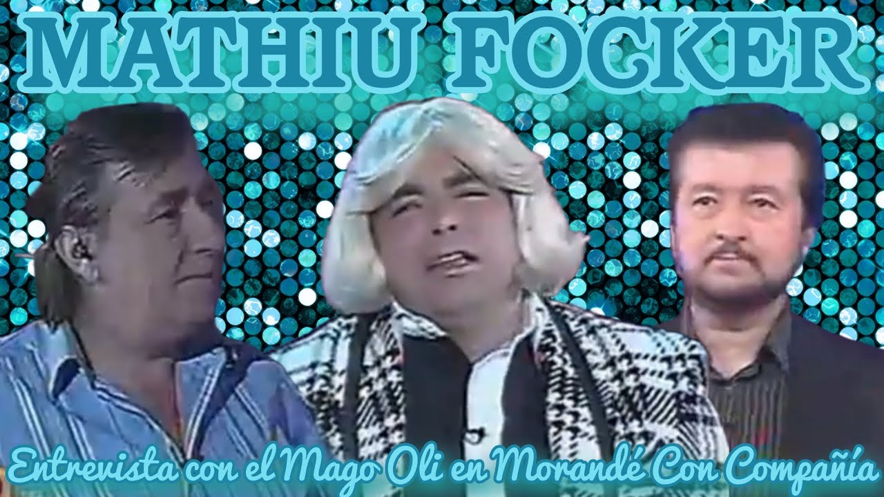 Morandé Con Compañía: Mathiu Focker Entrevista al Mago Oli.