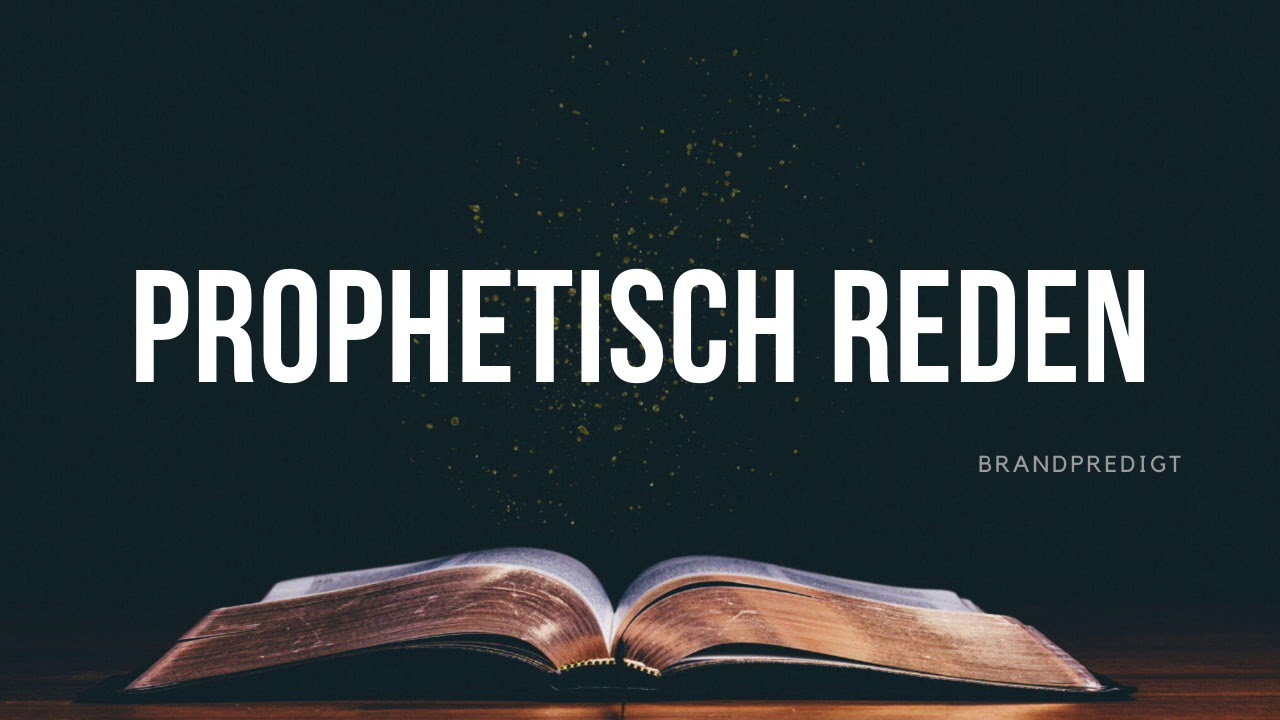 Prophetisch Reden / Matthias Brandtner / #brandpredigt