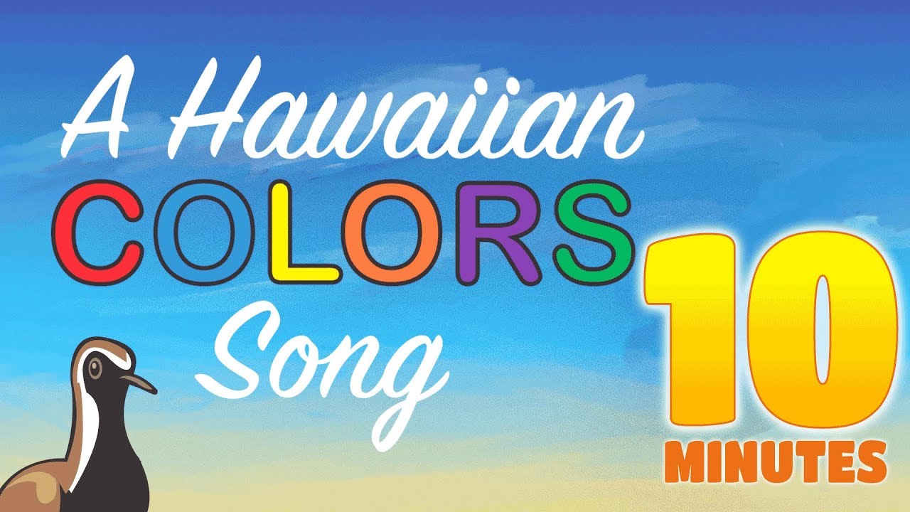 A Hawaiian COLORS Song - 10-Minute Version
