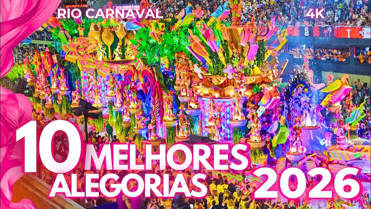 10 MELHORES ALEGORIAS 2026 RIO CARNAVAL