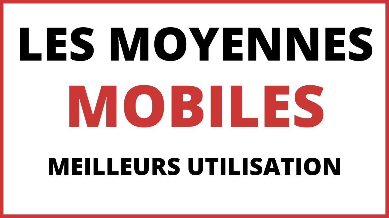 Les meilleurs utilisation des moyenne mobile en trading