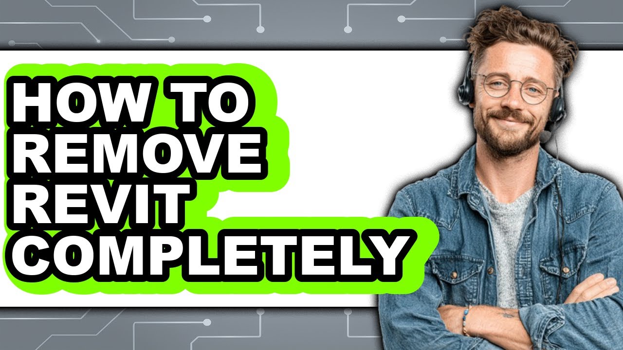 How to Remove Revit Completely - Step by Step