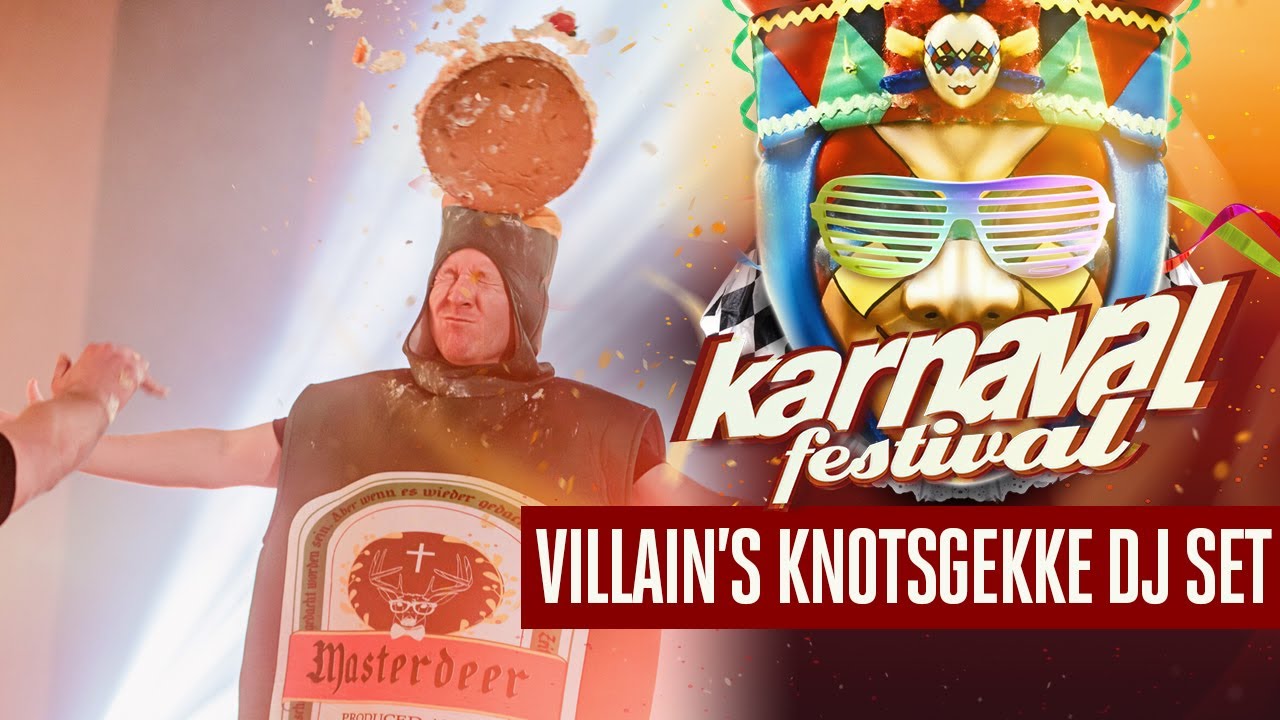 Karnaval Festival 2021 - Villain's Knotsgekke DJ Set