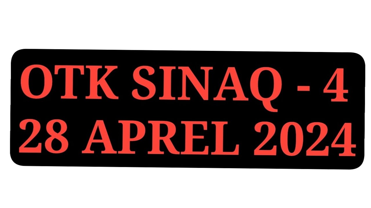 Otk sınaq blok 4 - 2024-cü il 28 aprel