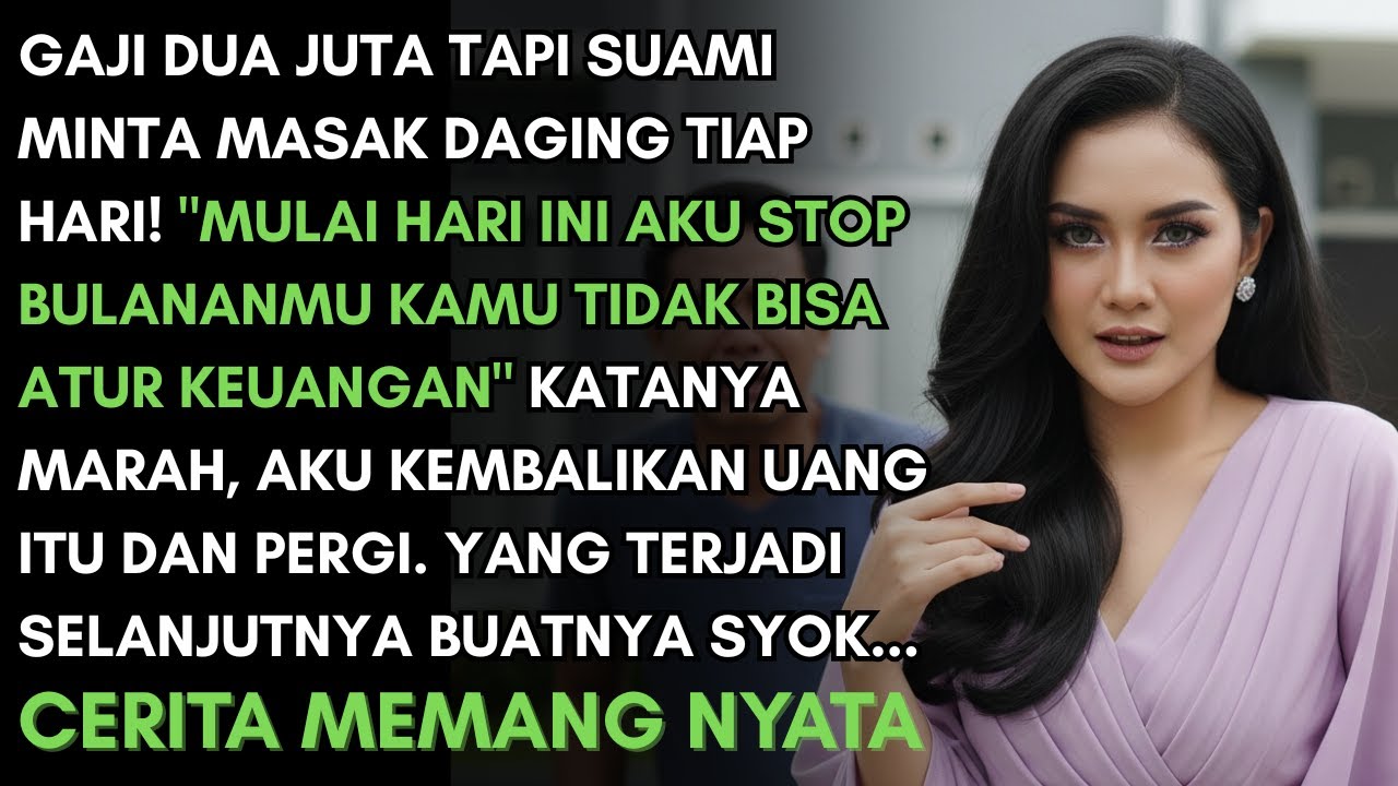 GAJI 2 JUTA TAPI MINTA MAKAN ENAK TIAP HARI AKU KEMBALIKAN UANG DAN PERGI - KUBUAT DIA SYOK...