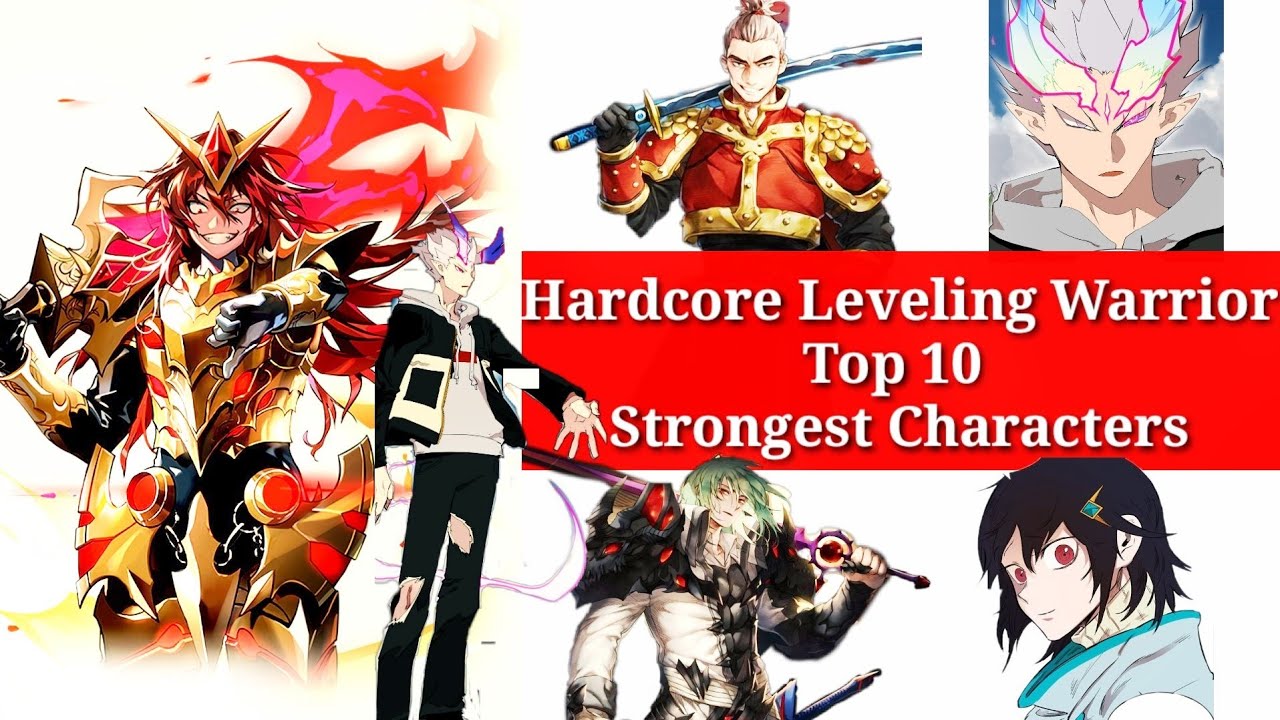 Hardcore Leveling Warrior (Lucid Adventure)Top 10 Strongest Characters (Except Gods,Nightmare,Demon)