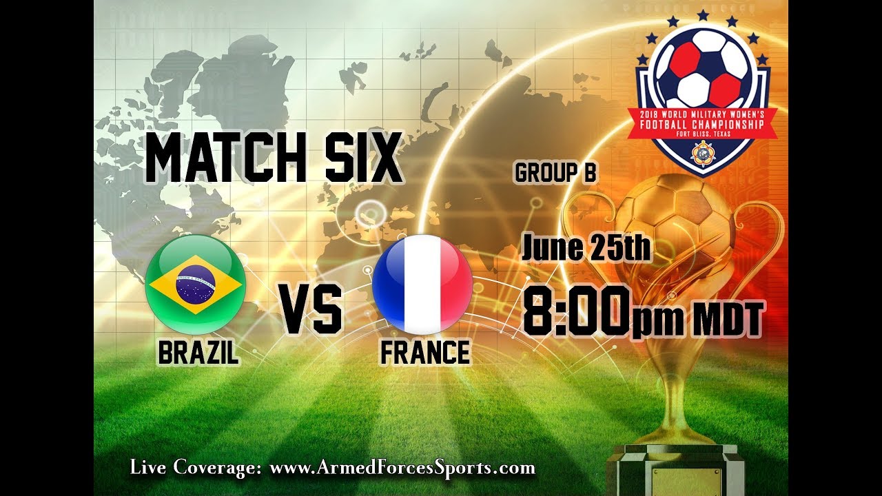 Match 6: Brazil v France 2018 CISM World Women's Football Championship