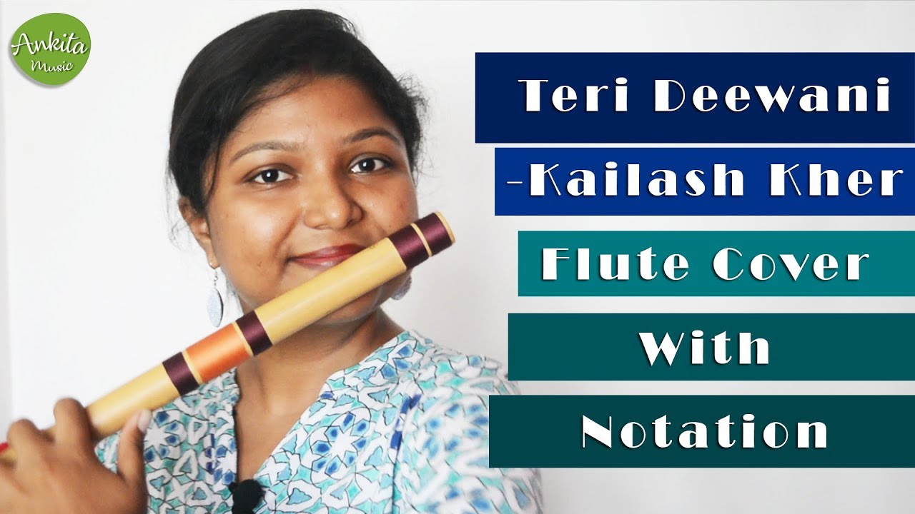 Teri Deewani - Kailash Kher | Flute Cover | With Notation | Instrumental | Ankita Nath