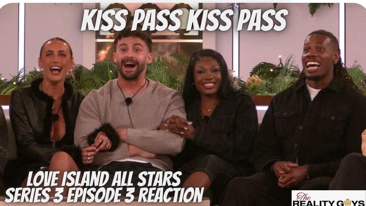 Kiss Pass Kiss Pass - Реакция на 3 серию 3 сезона Love Island All Stars #LoveIslandAllStars