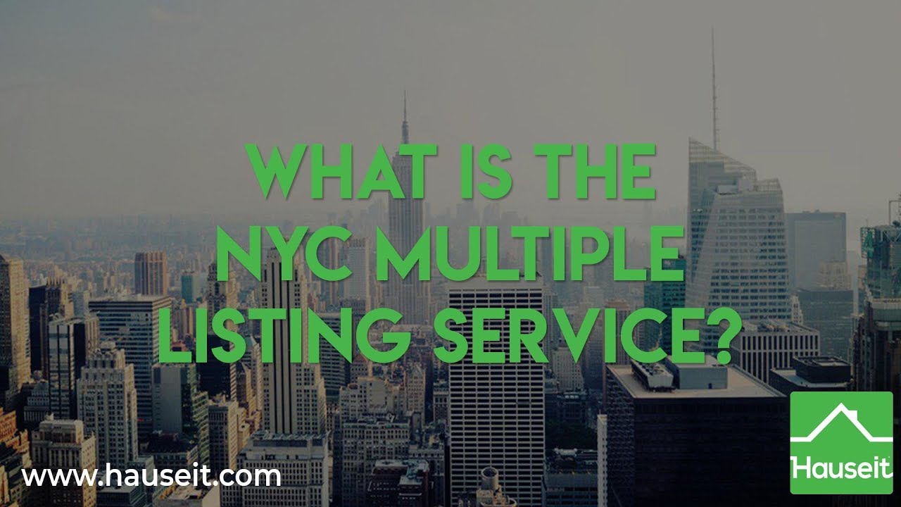 What is the NYC Multiple Listing Service? | Hauseit&reg;