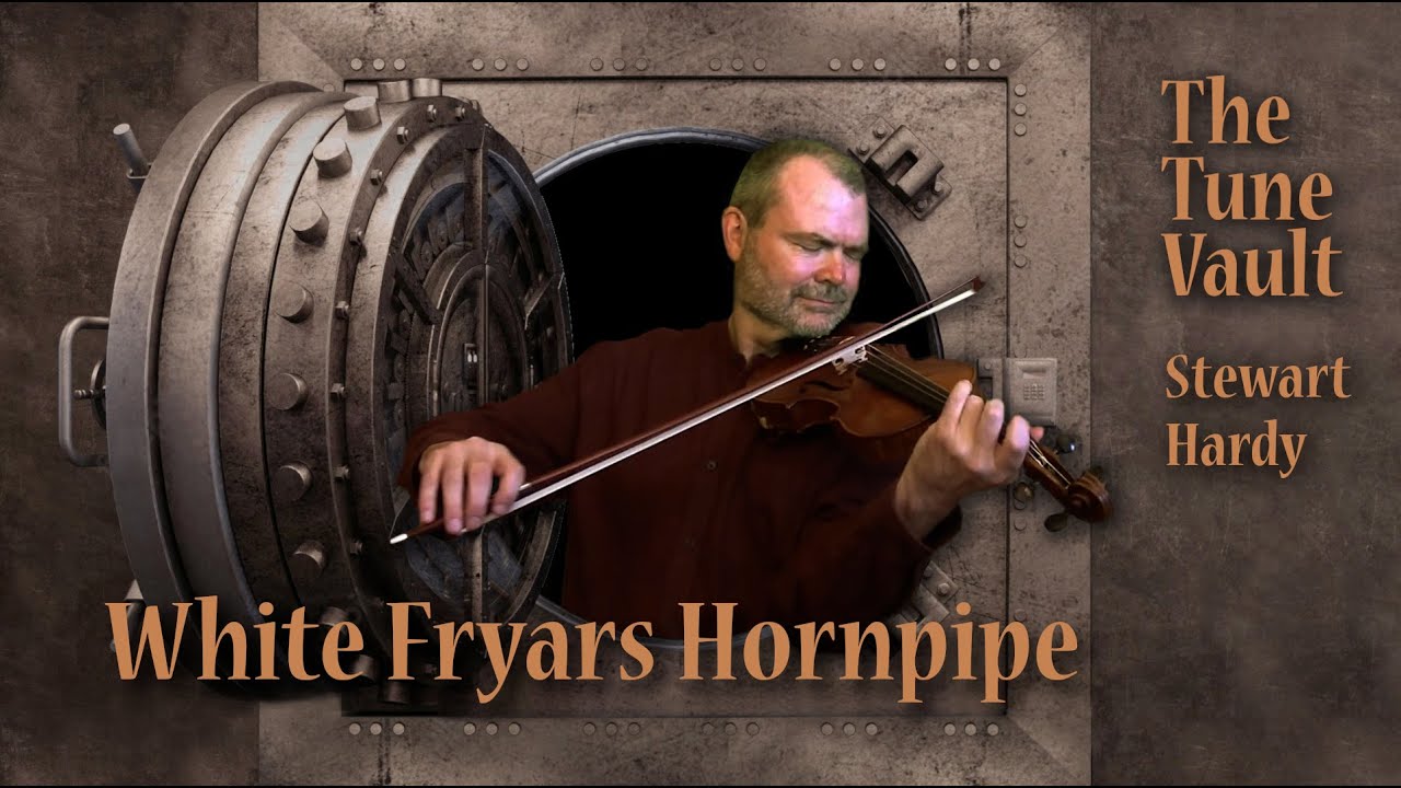 White Fryars Hornpipe | The Tune Vault