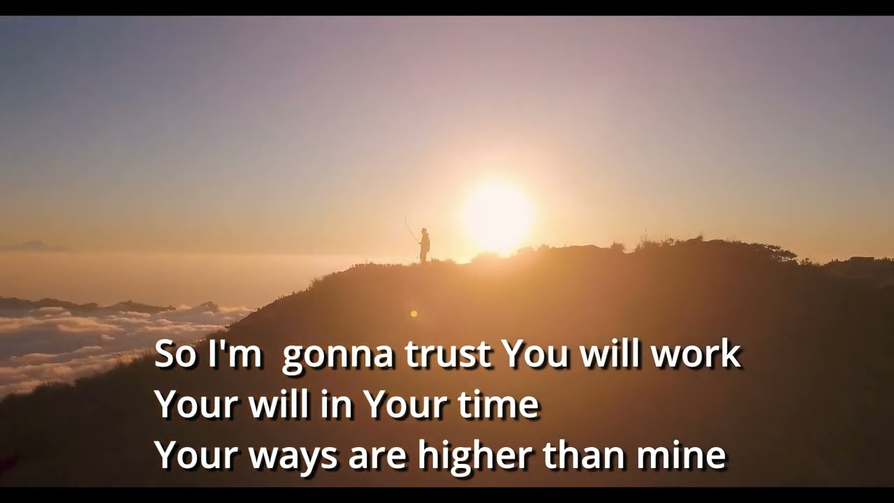 Your Ways Are Higher Than Mine  |  Karaoke - Male Version