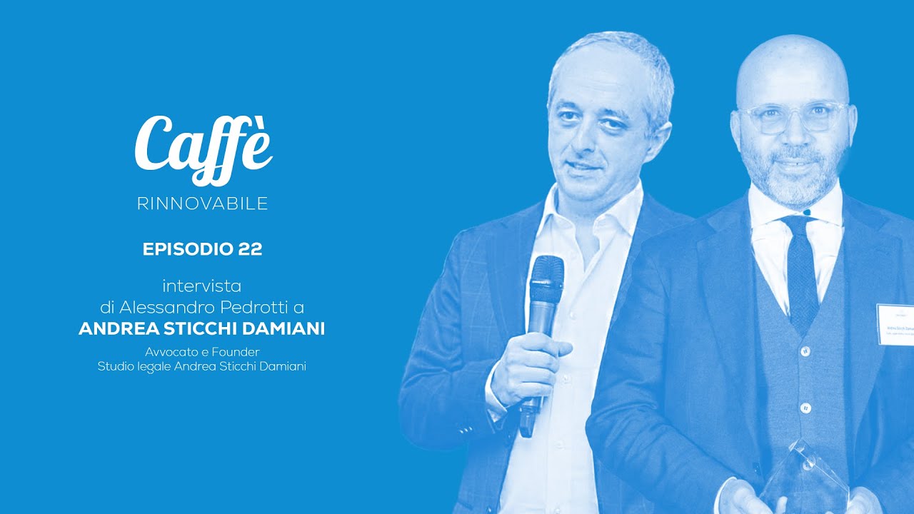 Caffè Rinnovabile con Andrea Sticchi Damiani - EP 22