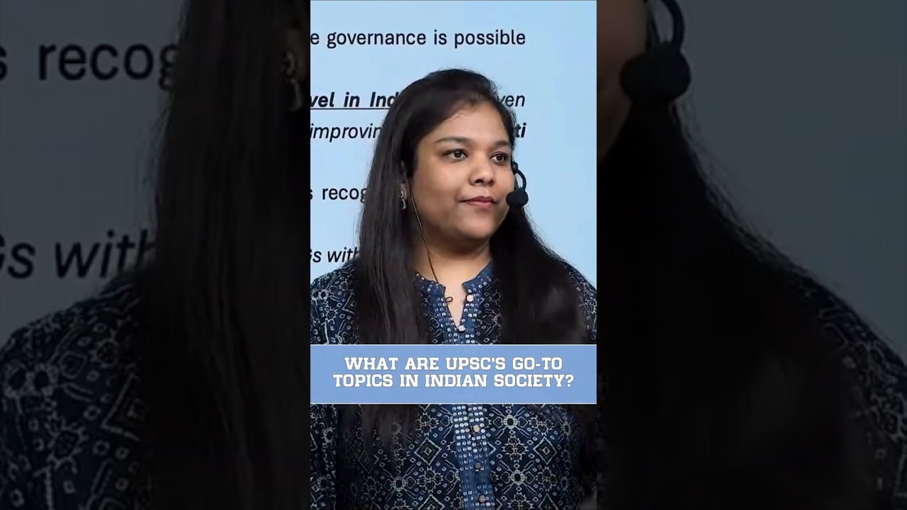 WHAT ARE UPSC&rsquo;S GO-TO TOPICS IN INDIAN SOCIETY?