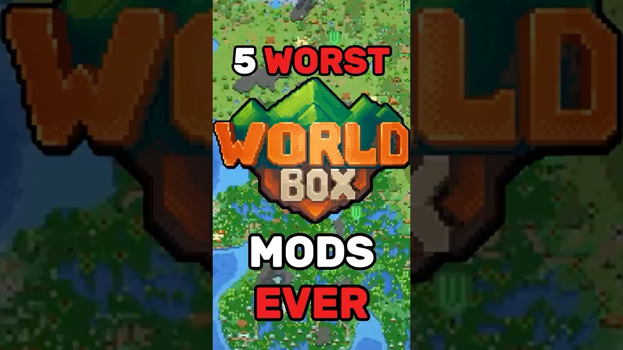 The 5 WORST WorldBox MODS Of ALL TIME!